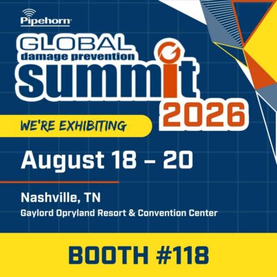 Pipehorn is Exhibiting at the Global Damage Prevention Summit