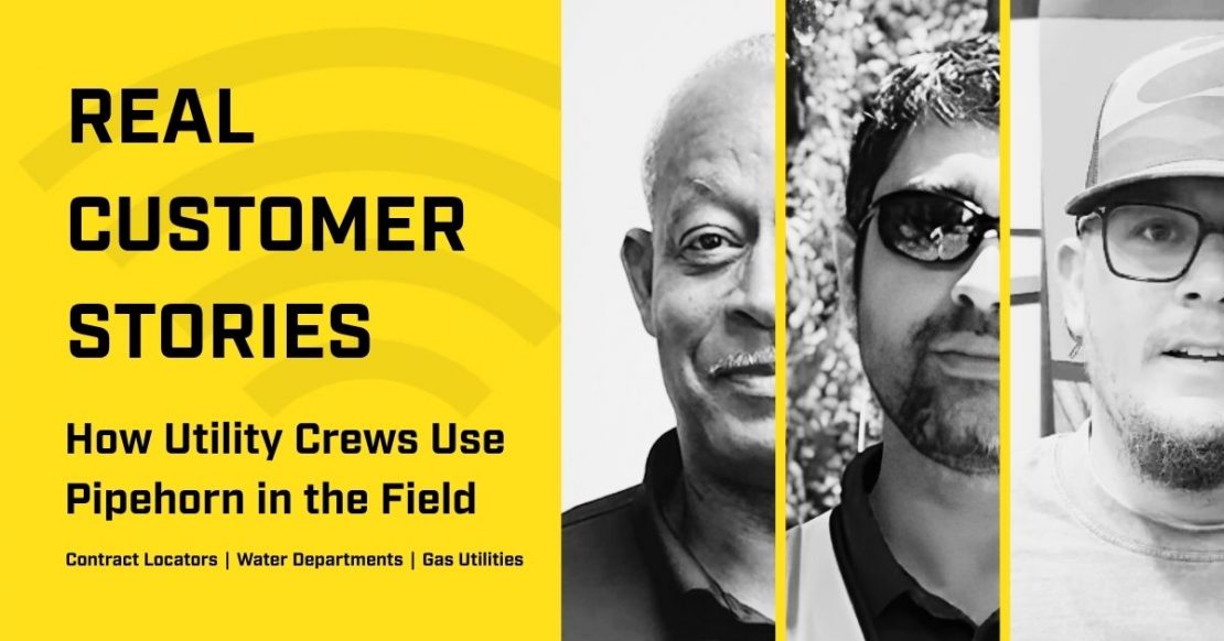real-customer-stories-pipehorn-utility-crews